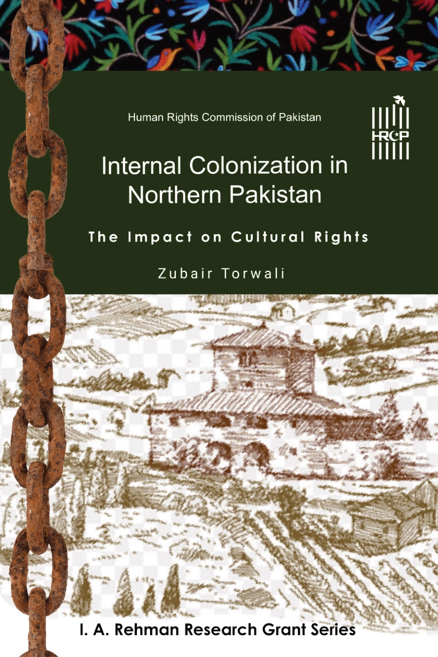Internal Colonization in Northern Pakistan: The Impact on Cultural Rights
