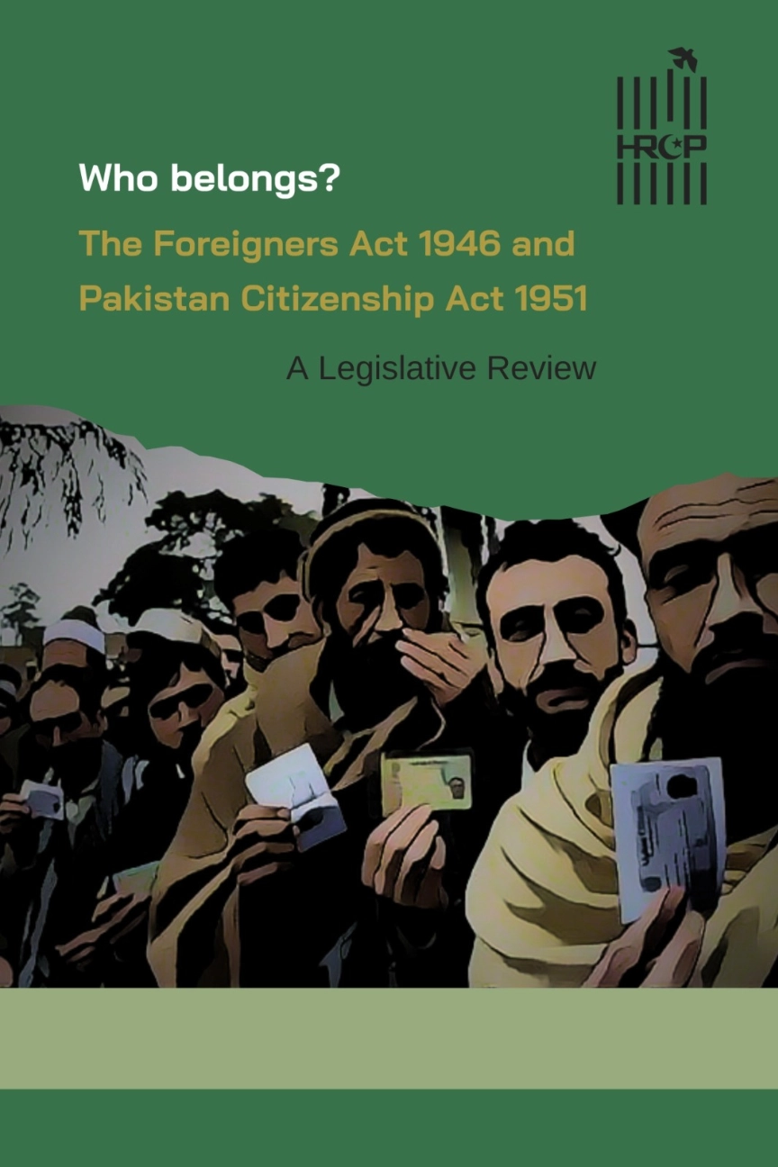 Who Belongs? The Foreigners Act 1946 and Pakistan Citizenship Act 1951